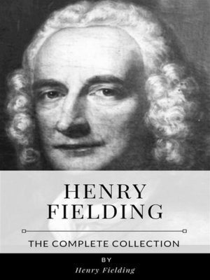 cover image of Henry Fielding &#8211; the Complete Collection